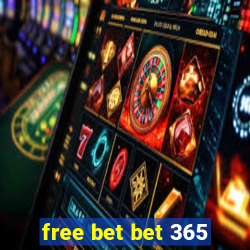 free bet bet 365