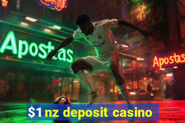 $1 nz deposit casino