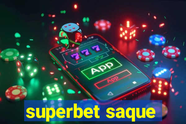 superbet saque