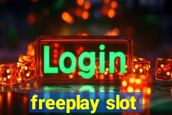 freeplay slot