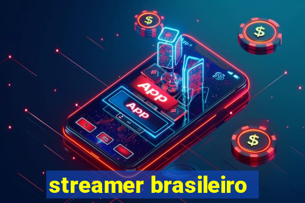 streamer brasileiro