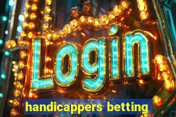 handicappers betting