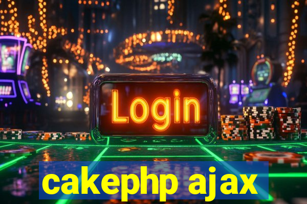 cakephp ajax