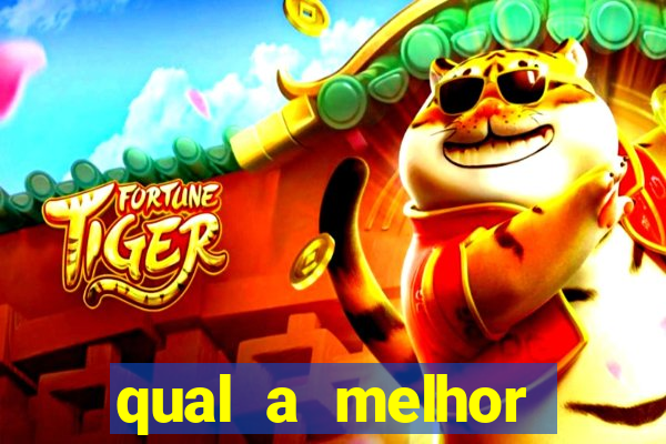 qual a melhor plataforma do jogo do tigre