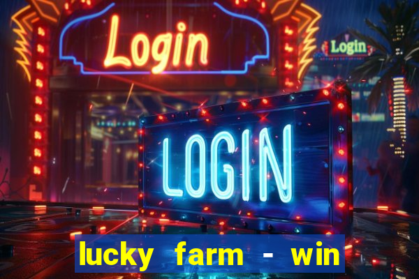 lucky farm - win reward legend feng