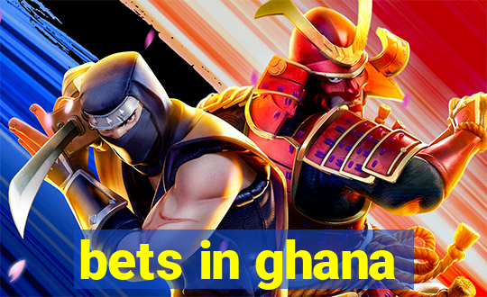 bets in ghana