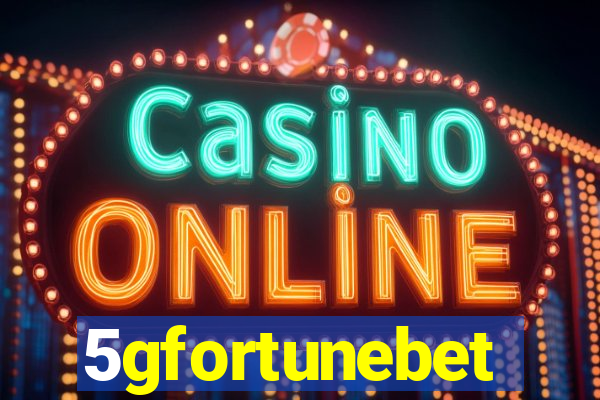 5gfortunebet