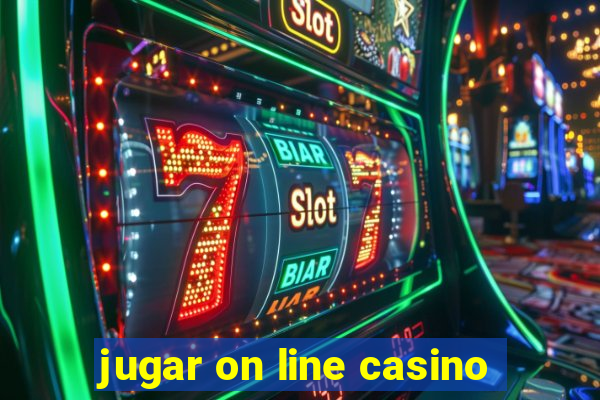 jugar on line casino