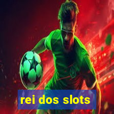 rei dos slots