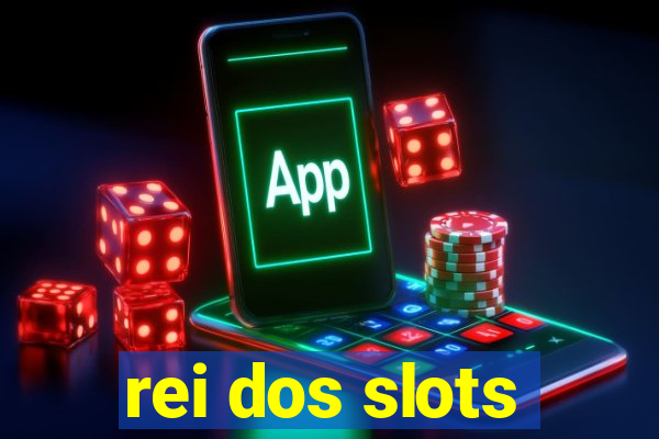 rei dos slots