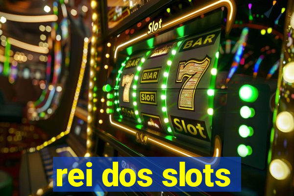 rei dos slots