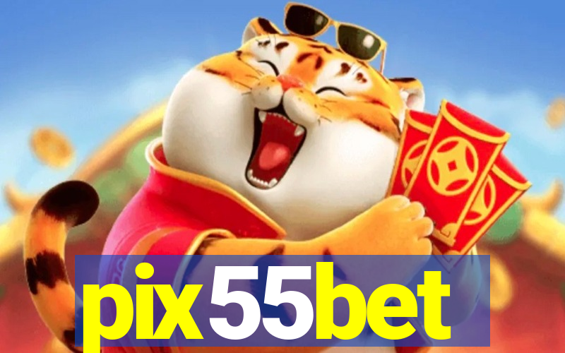 pix55bet