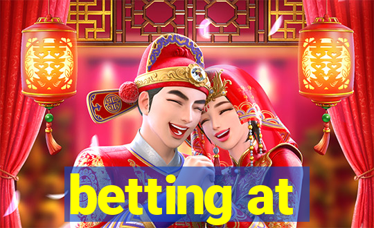 betting at