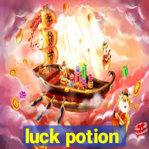 luck potion