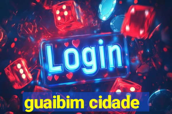 guaibim cidade