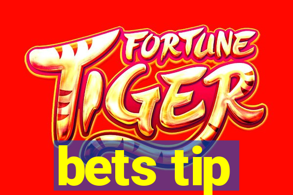 bets tip