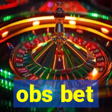 obs bet