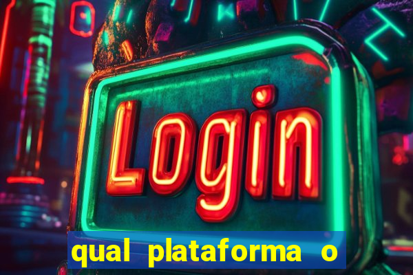 qual plataforma o buzeira joga