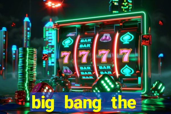 big bang the universe slot