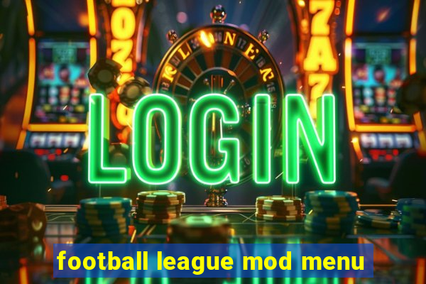 football league mod menu