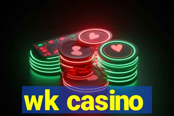 wk casino