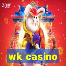 wk casino