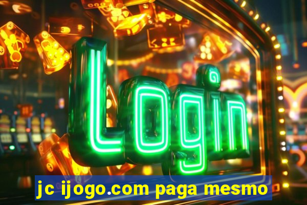 jc ijogo.com paga mesmo