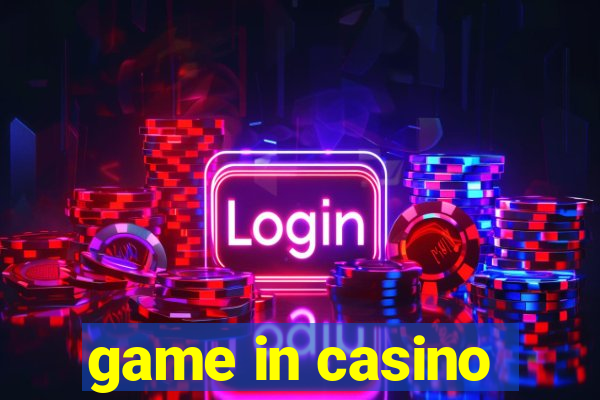 game in casino