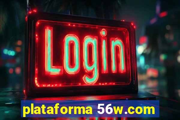 plataforma 56w.com