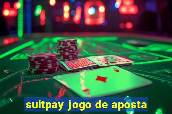 suitpay jogo de aposta