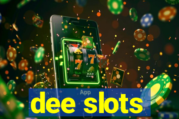 dee slots