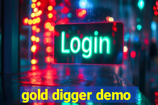 gold digger demo