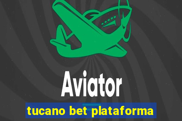 tucano bet plataforma