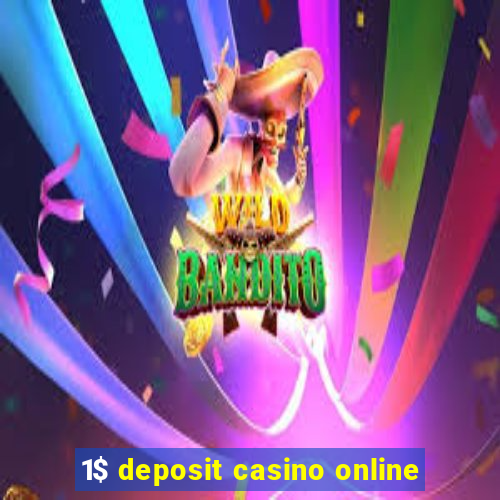 1$ deposit casino online