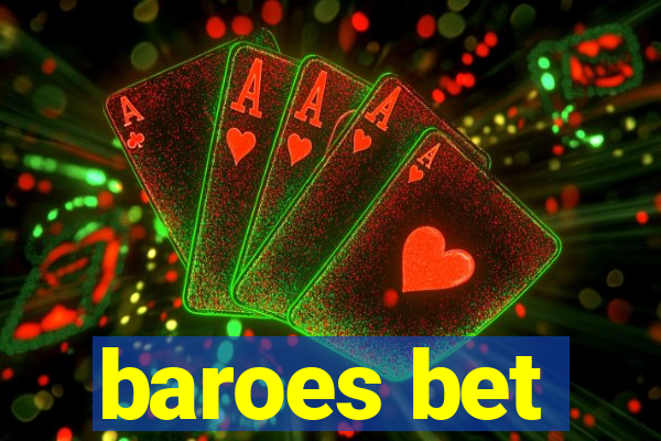 baroes bet