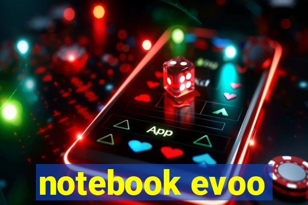 notebook evoo