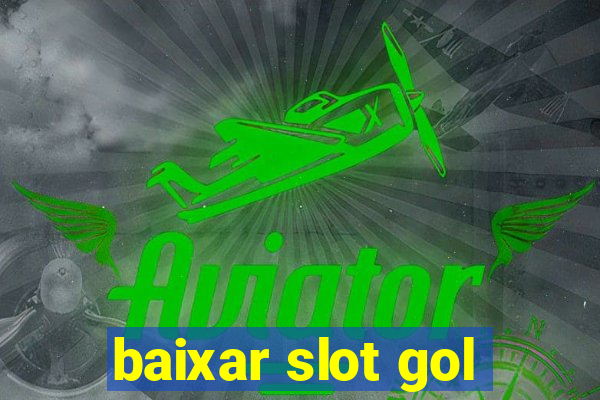 baixar slot gol