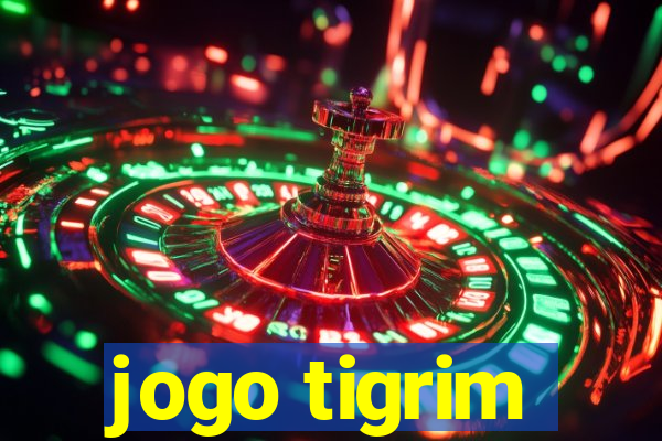 jogo tigrim