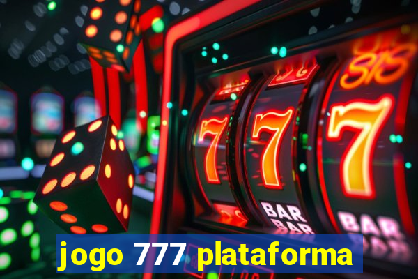 jogo 777 plataforma