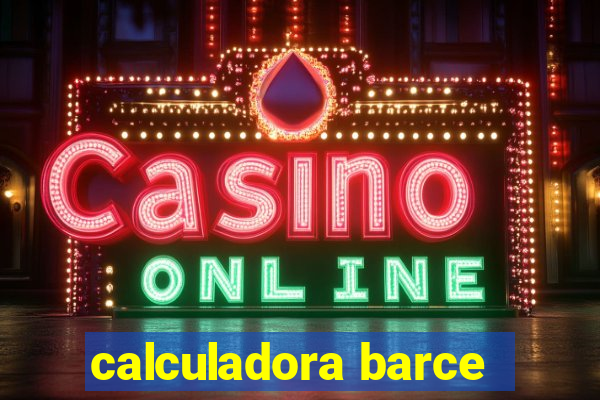 calculadora barce