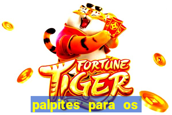 palpites para os jogos de hoje a noite