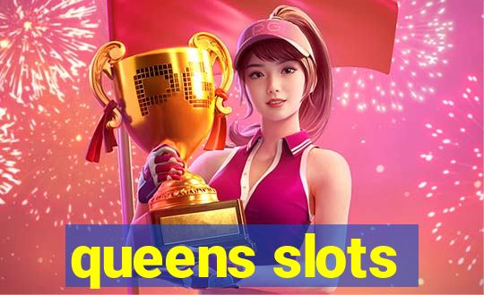 queens slots