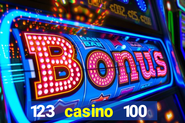 123 casino 100 free spins