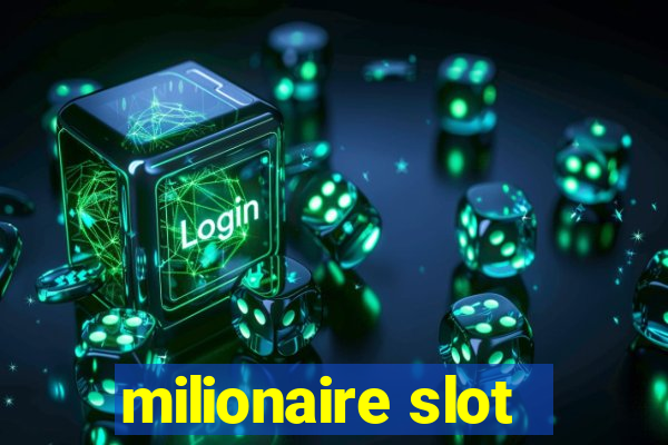 milionaire slot