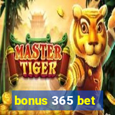 bonus 365 bet