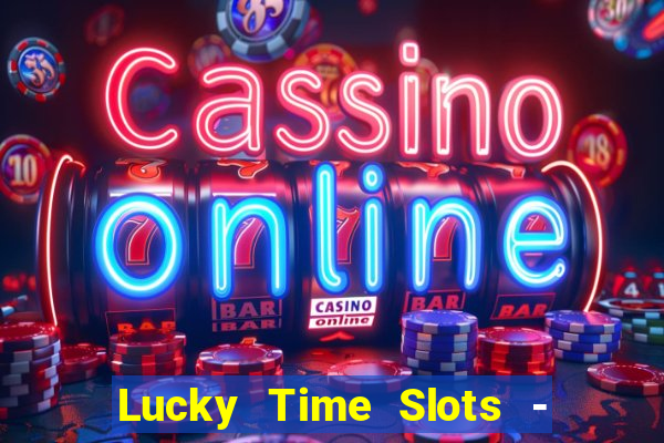 Lucky Time Slots - Casino 777