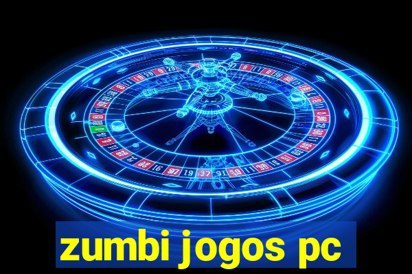 zumbi jogos pc