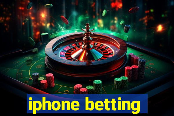 iphone betting