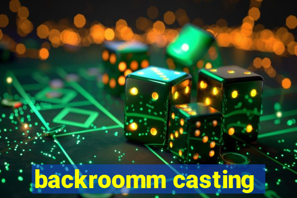 backroomm casting