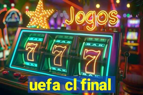 uefa cl final